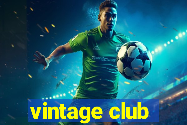 vintage club